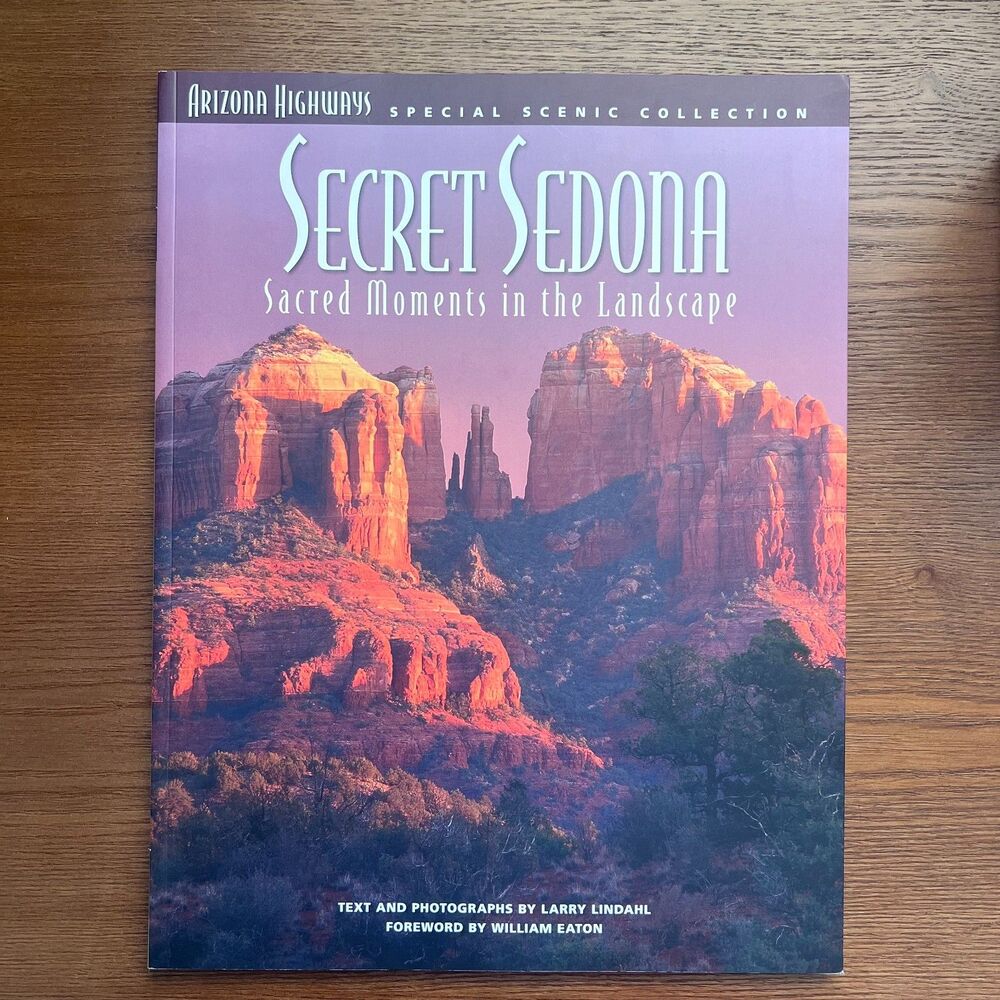 Photography Book Secret Sedona Sacred Moments in Landscape, Signed Larry Lindahl